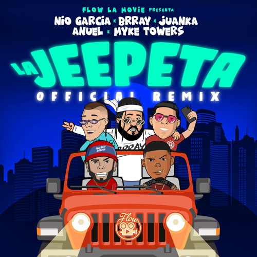 Nio Garcia X Brray X Anuel Aa X Myke Towers La Jeepeta The Flash 2020 Redrum Extended Mix By The Flash Remix 2