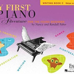 [ACCESS] [EBOOK EPUB KINDLE PDF] My First Piano Adventure: Writing Book C (Piano Adventure's) by  Na