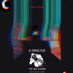 Gryffin - Tie Me Down (feat. Elle Duhé) (G-Space Flip)