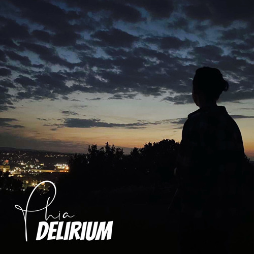 Phia- Delirium (feat. Joe Rosser)
