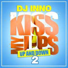 Kiss My Lips Vol. 02 (Up And Down)