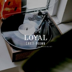 Loyal (Old School Specialist-Remix)