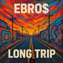 Ebros - Long Trip