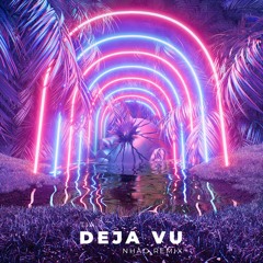TIA - DEJA VU (NHÀO Remix)