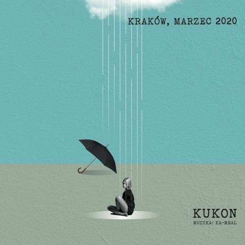 Kukon - Meskalina (Kraków, Marzec 2020)