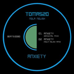 Tomaszo - Anxiety [Nola Nolish Remix] [DE]