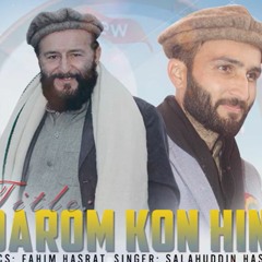 Darom Kon Hin    Shina Song 2022    Singer Salahuddin Hasrat    Lyrics Fahim Hasrat