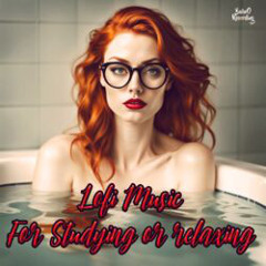 Lo-fi Music For Studying & Relaxing