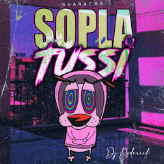 Sopla Tussi (Guaracha)