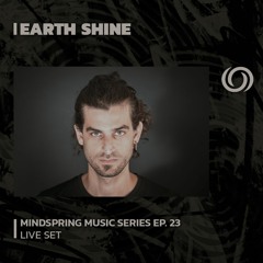 EARTH SINE | Mindspring Music Series Ep. 23 | 03/09/2023