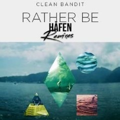 Rather Be - Clean Bandit - Håfen Hardstyle Remix
