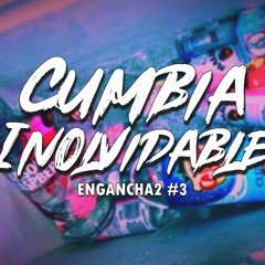 ENGANCHA2 #3 - CUMBIAS INOLVIDABLES ✪ (Enganchado Fiestero) - Fire DJ