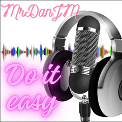 Do it easy