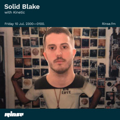 Solid Blake with Kinetic - 10 July 2020