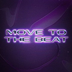 MOVE TO THE BEAT - FREE DL ( TIPSY DREAMER )