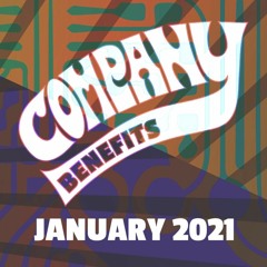 January 2021 Company Benefits