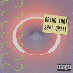 andiiv - Bring That Shit Up