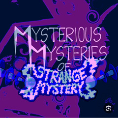 Mysterious Mysteries of Strang Mystery (v2) - New born.aiff