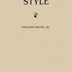 [FREE] EBOOK 💛 The Elements of Style, Fourth Edition by  William  Strunk Jr. [EPUB K