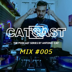 CATCAST - MIX SERIES #005
