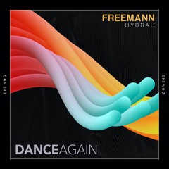 Freemann Feat. Hydrah - Dance Again (Original Mix) [ONISM]