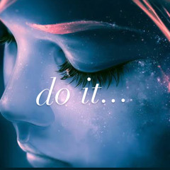 do it...