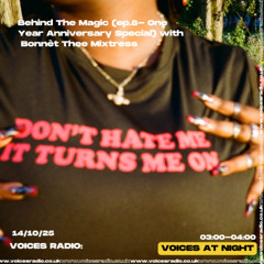 Behind The Magic with Bonnèt Thee Mixtress - 14/10/25 - [Voices Radio]