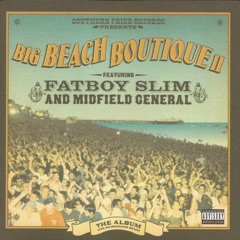 Fatboy Slim And Midfield General ‎- Big Beach Boutique II (The Album)