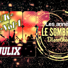 ZOUK-Mix-Vol-1 "Les année SOMBRéRO" by Dj Julix.