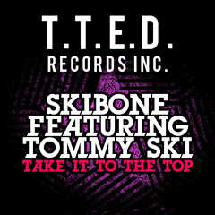 Take It To The Top (Radio Version) [feat. Tommy Ski]