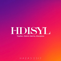 Tayllor, Calvin Harris, Disciples - How deep is your love (HAZAD edit)[FREE DL]
