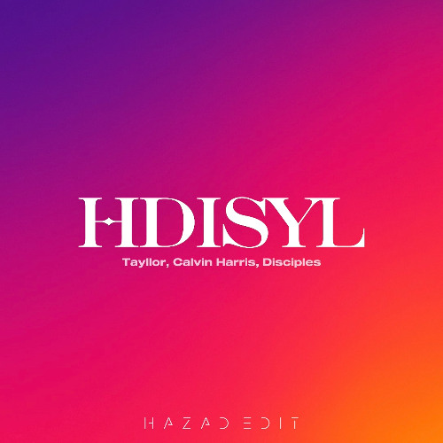 Tayllor, Calvin Harris, Disciples - How deep is your love (HAZAD edit)[FREE DL]