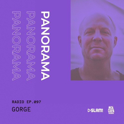 097 - PANORAMA Radio - Gorge