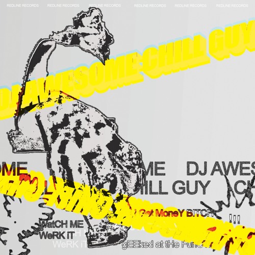 DJawesomechillguy25 - Geeked At The Function (160 VIP) (FREE 05)