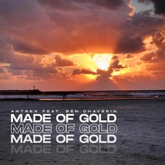 Made Of Gold (feat. Ben Chaverin)