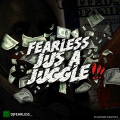 Fearless Juss A Juggle 1 (2022-2023 Dancehall)