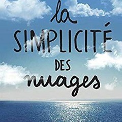 (#Epub PDF) La Simplicité des nuages Gratuit