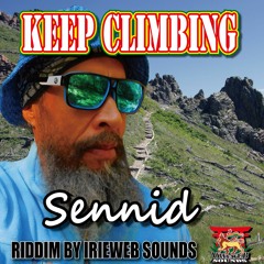 SENNID  & IRIEWEB SOUNDS - KEEP CLIMBING!!