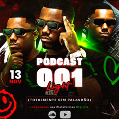 PODCAST LIGHT 001 DO DJ VT 22 ( TOTALMENTE SEM PALAVRÃO ) 2026