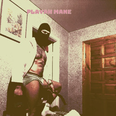 Playah Mane - Fintai Burtai