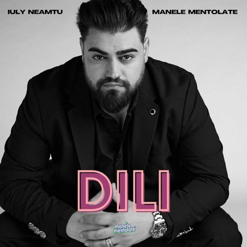 IULY NEAMTU X MANELE MENTOLATE - Dili