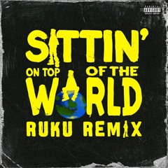 Burna Boy feat. Brandy & JustDave - Sittin' On Top Of The World (RUKU REMIX)