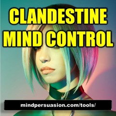 Clandestine Mind Control