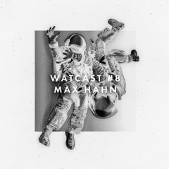 WATcast #8 Max Hahn