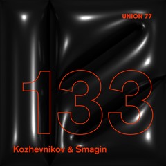 EPISODE № 133 BY KOZHEVNIKOV & SMAGIN