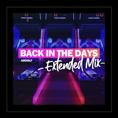 Back In The Days (Extended Mix)