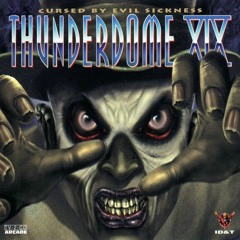 Thunderdome XIX - Cursed By Evil Sickness