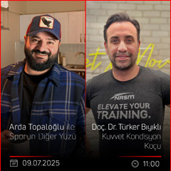 Doç. Dr. Türker Bıyıklı – Arda Topaloğlu ile Sporun Diğer Yüzü