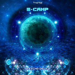 E - Camp - Psyco Delic (Preview) @ Progg'N'Roll Records TOP 42 IN BEATPORT