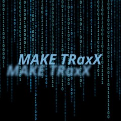 Make Traxx Clean Version